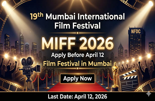 19th Mumbai International Film Festival 2026: Apply by April 12, Event Starts June 15
