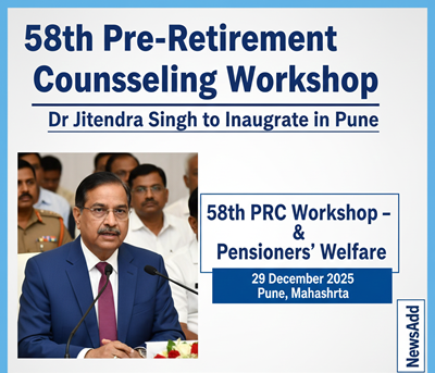 Dr Jitendra Singh to Inaugurate 58th Pre-Retirement Counselling Workshop in Pune