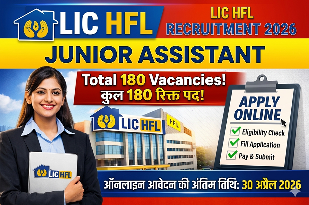 How to Apply for LIC HFL Junior Assistant Recruitment 2026 Before the Last Date?