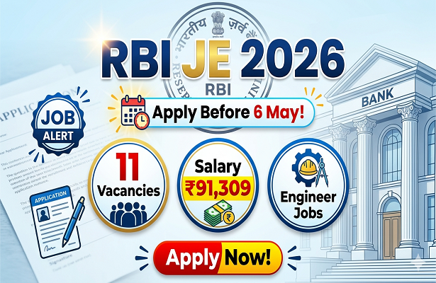 RBI JE Recruitment 2026: How to Apply for 11 Junior Engineer Posts Before 6 May?